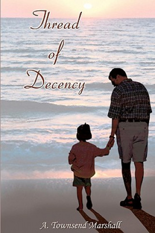 Buch Thread of Decency A Townsend Marshall