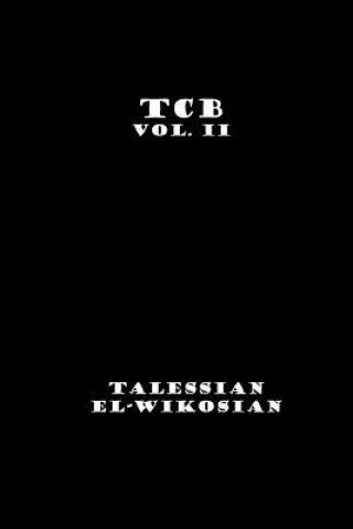 Kniha TCB Vol. II: Translations from the Cosmic Computer Talessian El-Wikosian