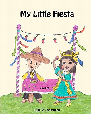 Книга My Little Fiesta Julie Y Thompson