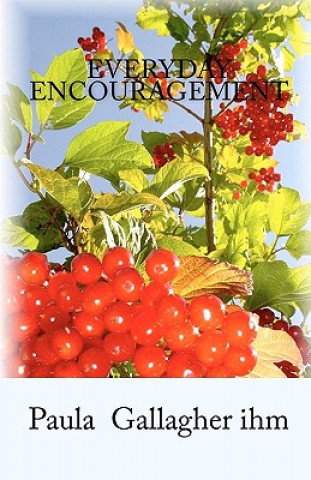 Книга Everyday Encouragement Paula Gallagher Ihm