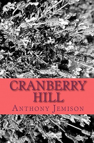 Könyv Cranberry Hill Anthony Jemison