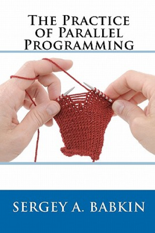 Βιβλίο The Practice of Parallel Programming Sergey A Babkin