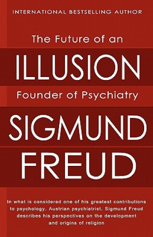 Carte The Future of an Illusion Sigmund Freud