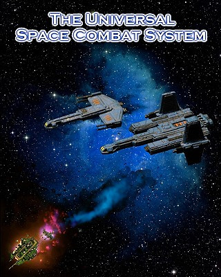 Carte The Universal Space Combat System: A miniatures-based science fiction combat rule set Steve Metze