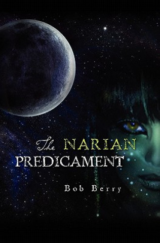 Kniha The Narian Predicament Bob Berry