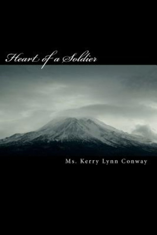 Knjiga Heart of a Soldier MS Kerry Lynn Conway