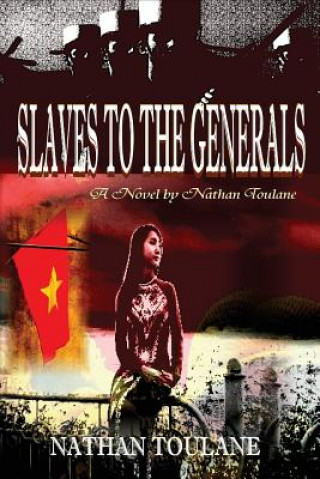 Kniha Slaves To The Generals Nathan Toulane