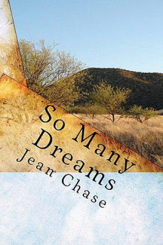 Kniha So Many Dreams Jean Chase