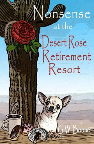 Carte Nonsense at the Desert Rose Retirement Resort G W Boone