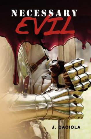 Книга Necessary Evil J Caciola