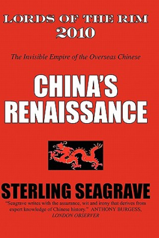 Könyv Lords of the Rim 2010: The Invisible Empire of the Overseas Chinese Sterling Seagrave