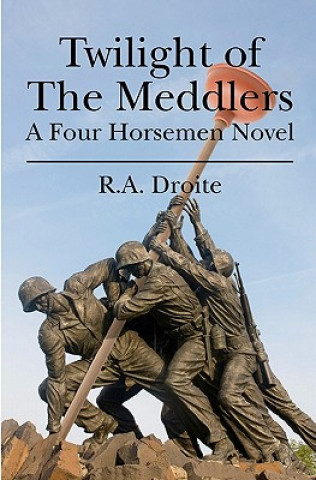 Buch Twilight of the Meddlers: A Four Horsemen Novel R a Droite