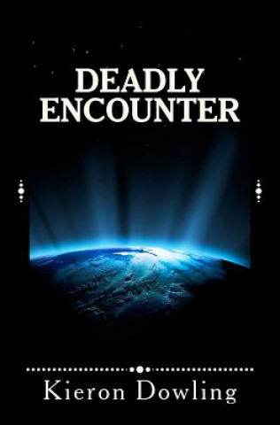 Libro Deadly Encounter Kieron Dowling
