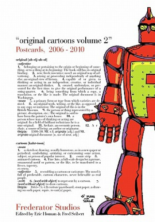 Carte Original Cartoons, Volume 2: The Frederator Studios Postcards 2006-2010 Fred Seibert