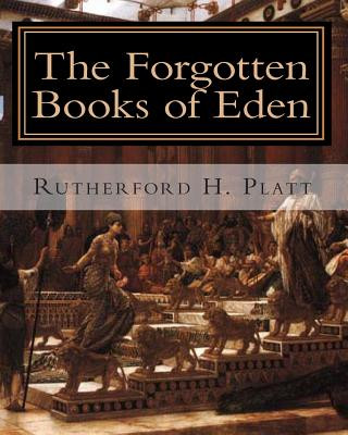 Könyv The Forgotten Books of Eden: Complete Edition Rutherford H Platt
