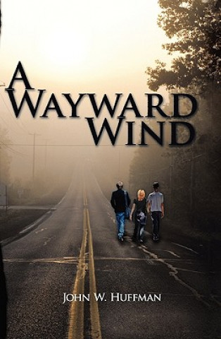 Könyv A Wayward Wind John W Huffman