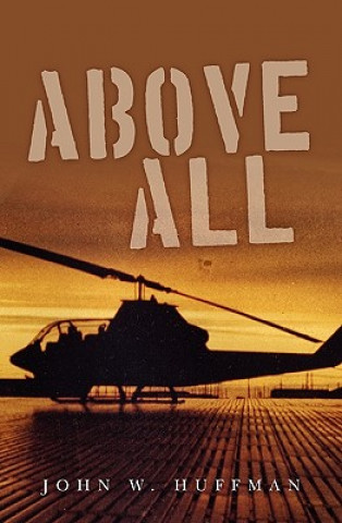 Buch Above All John W Huffman