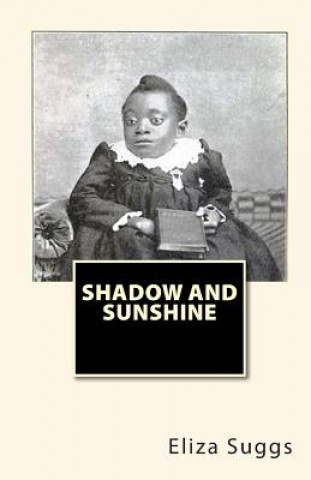 Kniha Shadow And Sunshine Eliza Suggs