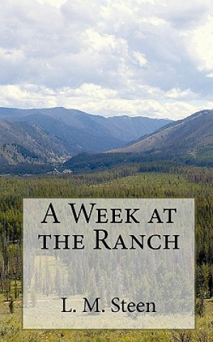 Kniha A Week at the Ranch L M Steen