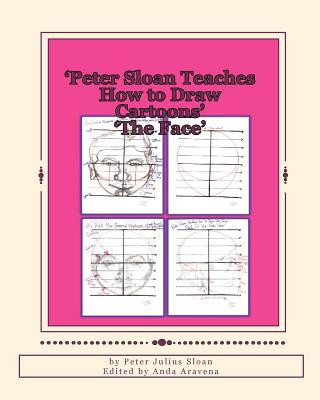 Book Peter Sloan Teaches How to Draw Cartoons: The Face Peter Julius Sloan