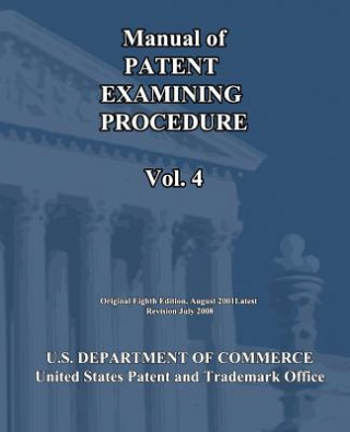 Kniha Manual of Patent Examining Procedure (Vol.4) U S Department of Commerce