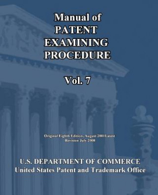 Kniha Manual of Patent Examining Procedure (Vol.7) U S Department of Commerce