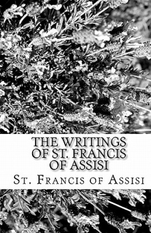 Kniha The Writings of St. Francis of Assisi St Francis of Assisi