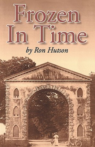 Kniha Frozen in Time Ron Hutson