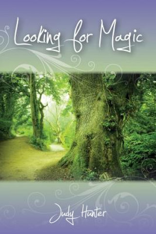 Knjiga Looking for Magic Judy Hunter