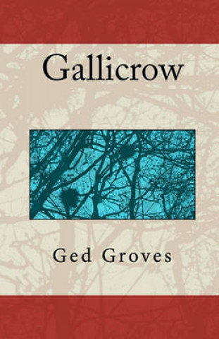 Knjiga Gallicrow Ged Groves