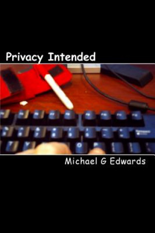 Buch Privacy Intended: Mike Rock & The MySpace Killer Michael G Edwards