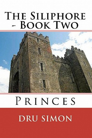 Книга The Siliphore: Book Two - Princes Dru Simon