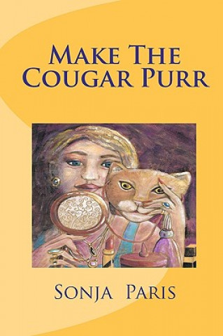 Książka Make The Cougar Purr Sonja Paris