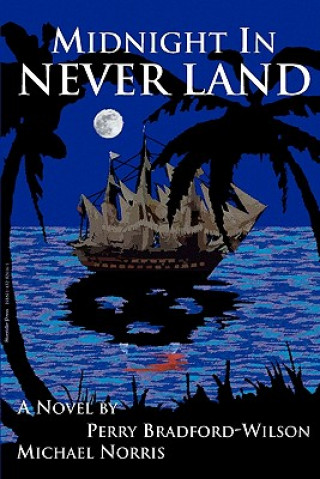 Книга Midnight In Never Land Perry Bradford-Wilson