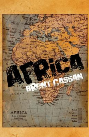 Kniha Africa Brent Cassan