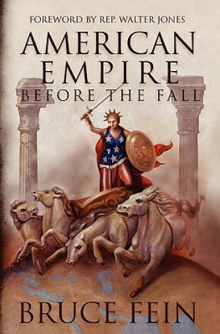 Könyv American Empire Before the Fall Bruce Fein