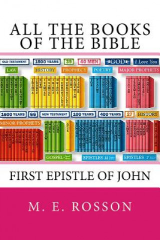 Książka All the Books of the Bible: First Epistle of John M E Rosson