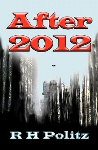 Knjiga After 2012 R H Politz