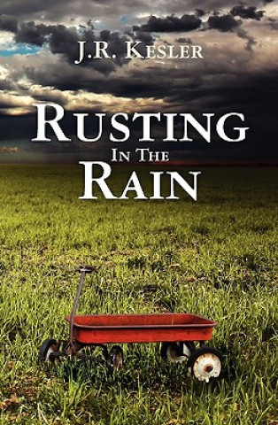 Carte Rusting In The Rain J R Kesler