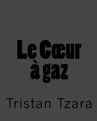Kniha Le Coeur ? gaz Tristan Tzara