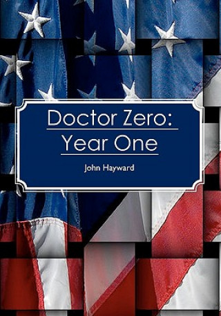 Kniha Doctor Zero: Year One John Hayward