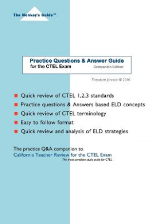 Carte Practice Questions & Answer Guide: for the CTEL Exam Theodore Johnson