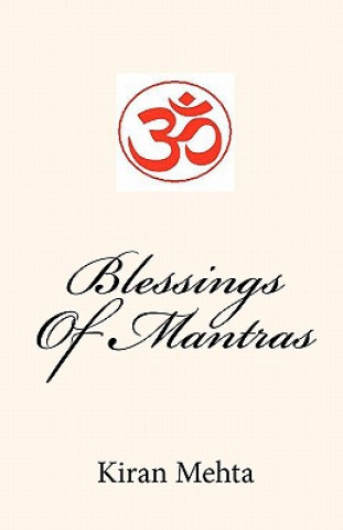 Książka Blessings Of Mantras Kiran Mehta