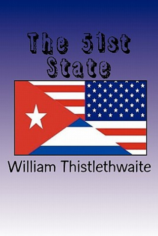 Książka The 51st State: A Creed Emerson Novel William Thistlethwaite