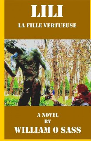 Книга Lili la fille vertueuse William O Sass