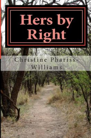 Knjiga Hers by Right Christine Phariss-Williams