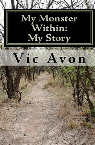 Książka My Monster Within: My Story Vic Avon