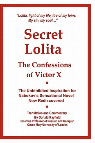 Kniha Secret Lolita: The Confessions of Victor X Donald Rayfield