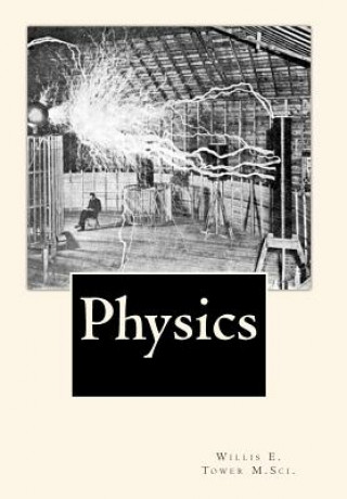 Knjiga Physics Willis E Tower M Sci