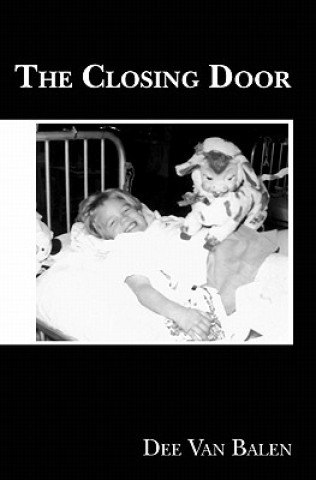 Libro "the Closing Door" Dee Van Balen